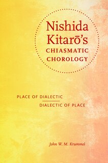 Couverture_Nishida Kitar?'s Chiasmatic Chorology