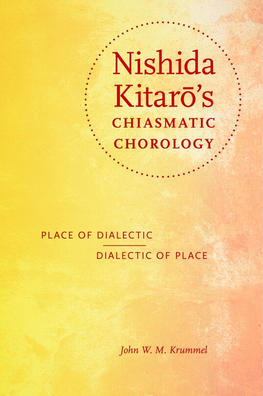 Couverture_Nishida Kitar?'s Chiasmatic Chorology