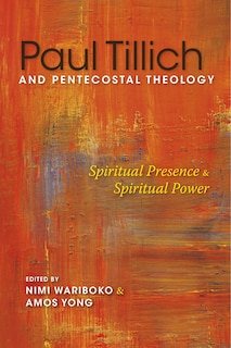 Front cover_Paul Tillich And Pentecostal Theology