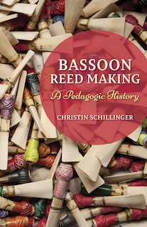 Couverture_Bassoon Reed Making