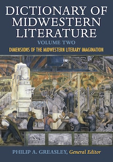 Couverture_Dictionary Of Midwestern Literature, Volume 2