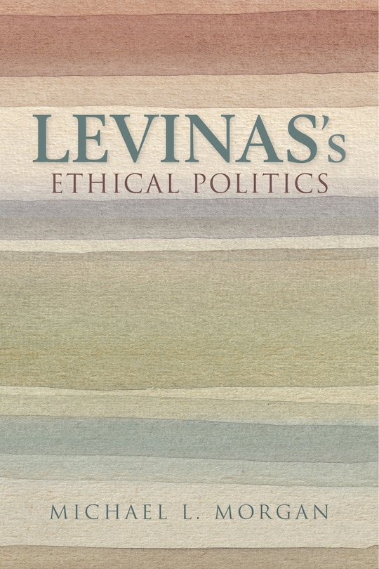 Front cover_Levinas's Ethical Politics