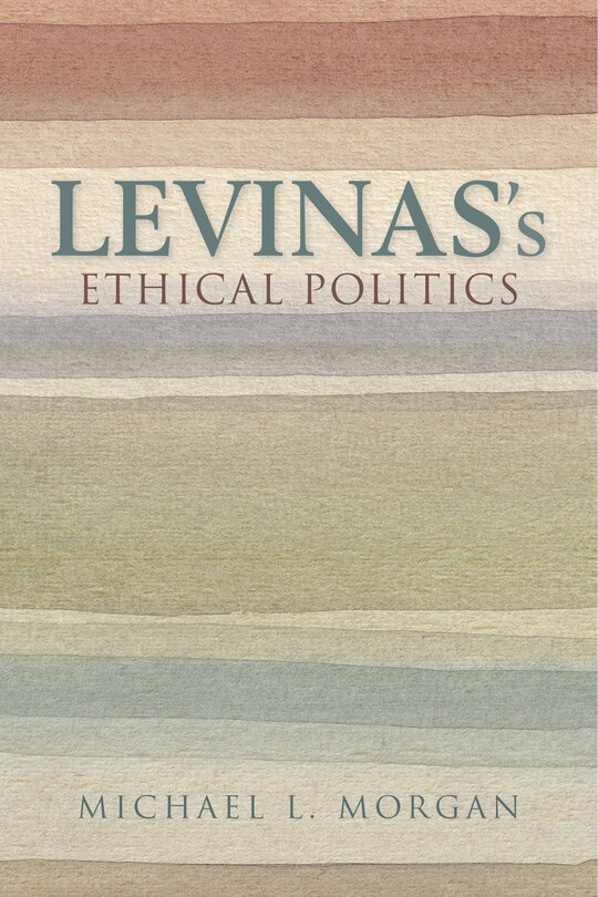 Front cover_Levinas's Ethical Politics