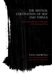 Couverture_The Mutual Cultivation Of Self And Things
