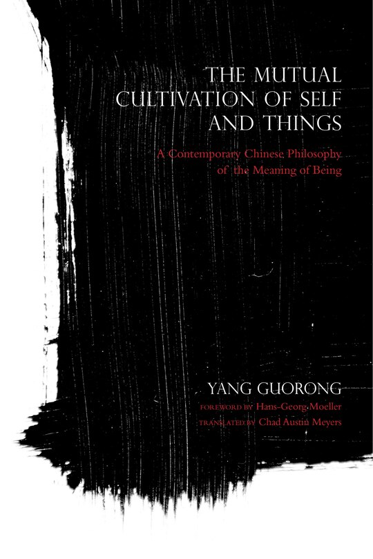 Couverture_The Mutual Cultivation Of Self And Things