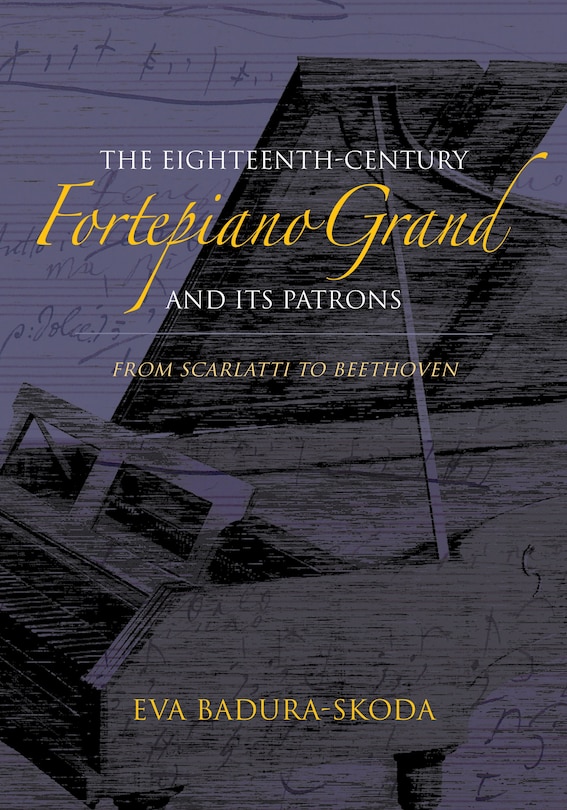 Couverture_The Eighteenth-century Fortepiano Grand And Its Patrons
