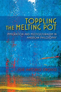 Front cover_Toppling The Melting Pot