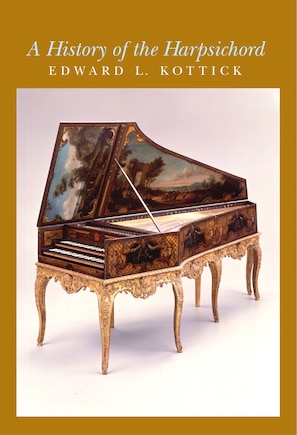 A History Of The Harpsichord