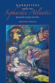 Front cover_Narratives From The Sephardic Atlantic