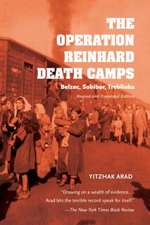 Front cover_The Operation Reinhard Death Camps, Revised And Expanded Edition