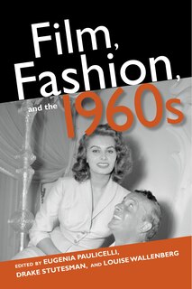 Front cover_film, Fashion, And The 1960s