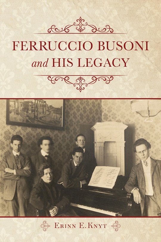 Front cover_Ferruccio Busoni And His Legacy