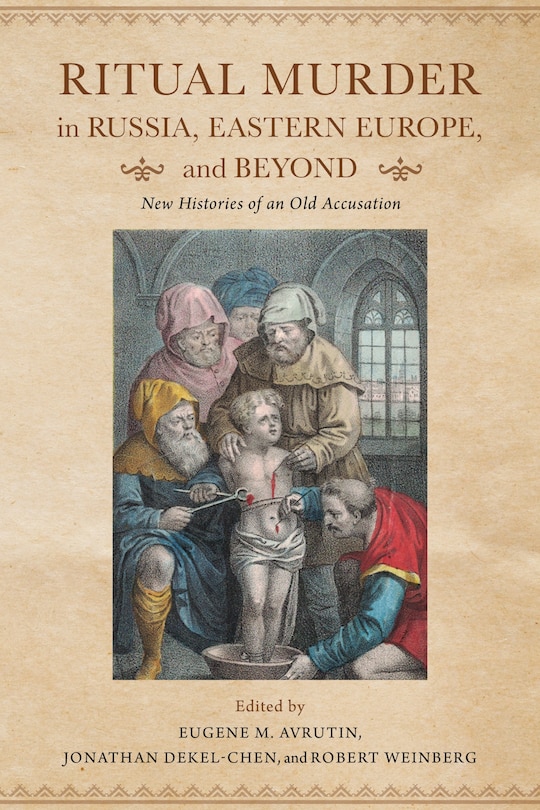 Front cover_Ritual Murder In Russia, Eastern Europe, And Beyond