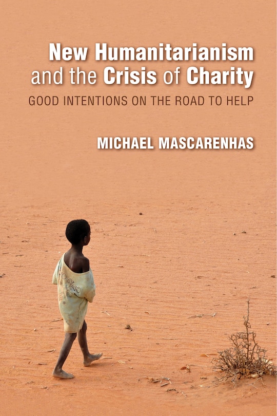Front cover_New Humanitarianism And The Crisis Of Charity