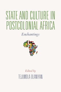 Front cover_State And Culture In Postcolonial Africa