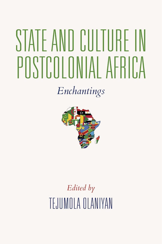 Front cover_State And Culture In Postcolonial Africa
