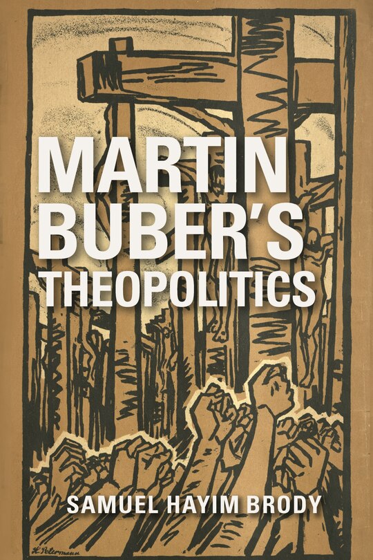 Front cover_Martin Buber's Theopolitics