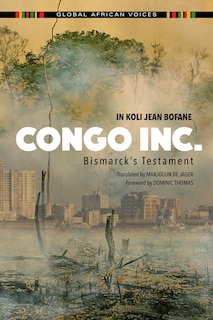 Congo Inc.: Bismarck's Testament