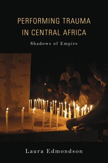 Front cover_Performing Trauma In Central Africa