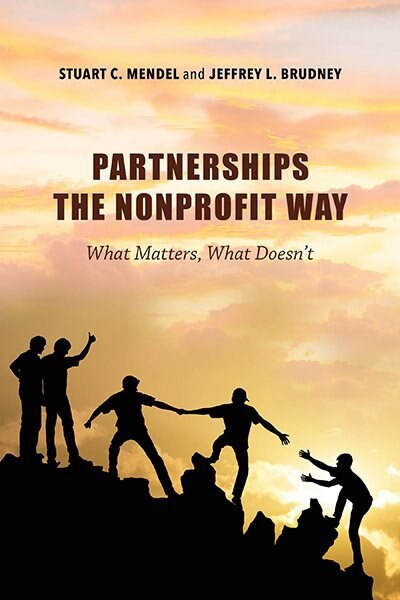 Partnerships The Nonprofit Way: What Matters, What Doesn't