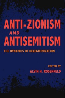 Front cover_Anti-zionism And Antisemitism