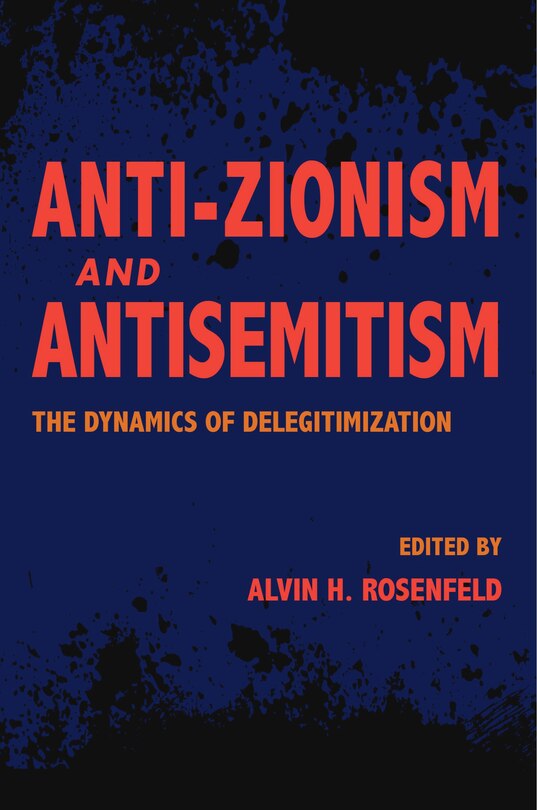 Front cover_Anti-zionism And Antisemitism