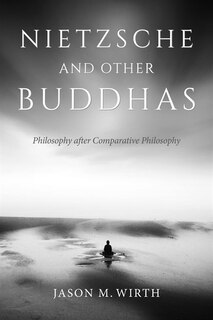 Front cover_Nietzsche And Other Buddhas