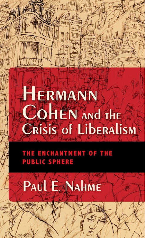 Couverture_Hermann Cohen And The Crisis Of Liberalism