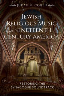 Front cover_Jewish Religious Music In Nineteenth-century America