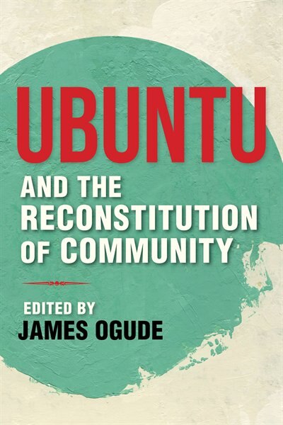 Front cover_Ubuntu And The Reconstitution Of Community