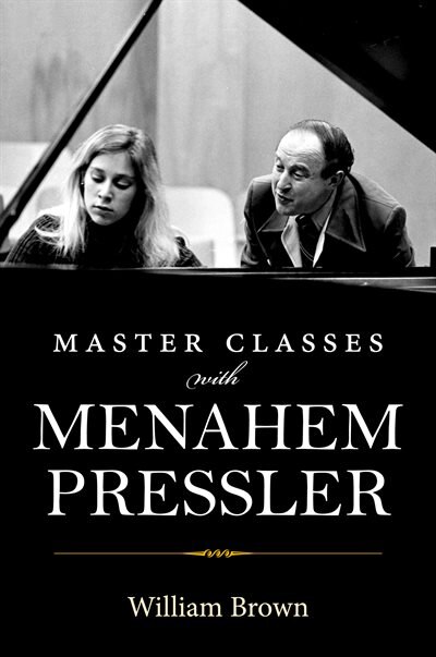 Front cover_Master Classes With Menahem Pressler