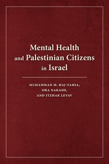 Front cover_Mental Health And Palestinian Citizens In Israel