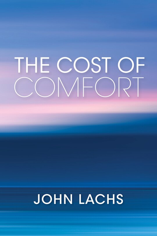 Front cover_The Cost Of Comfort