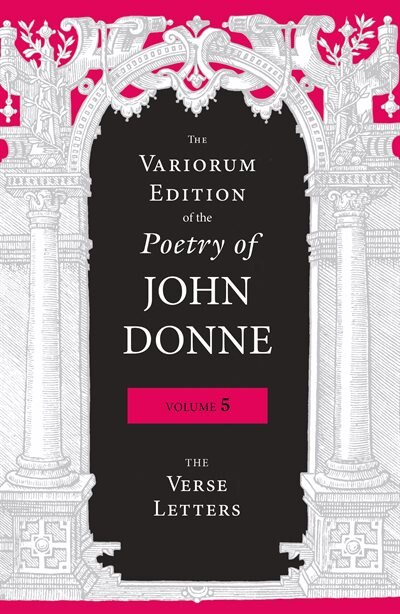 Front cover_The Variorum Edition Of The Poetry Of John Donne, Volume 5
