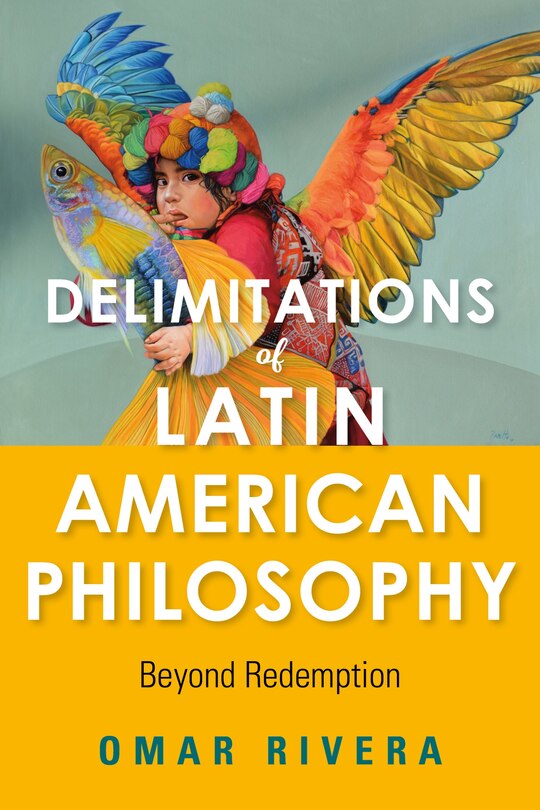 Front cover_Delimitations Of Latin American Philosophy