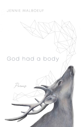 God Had A Body: Poems