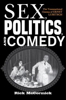 Front cover_Sex, Politics, And Comedy