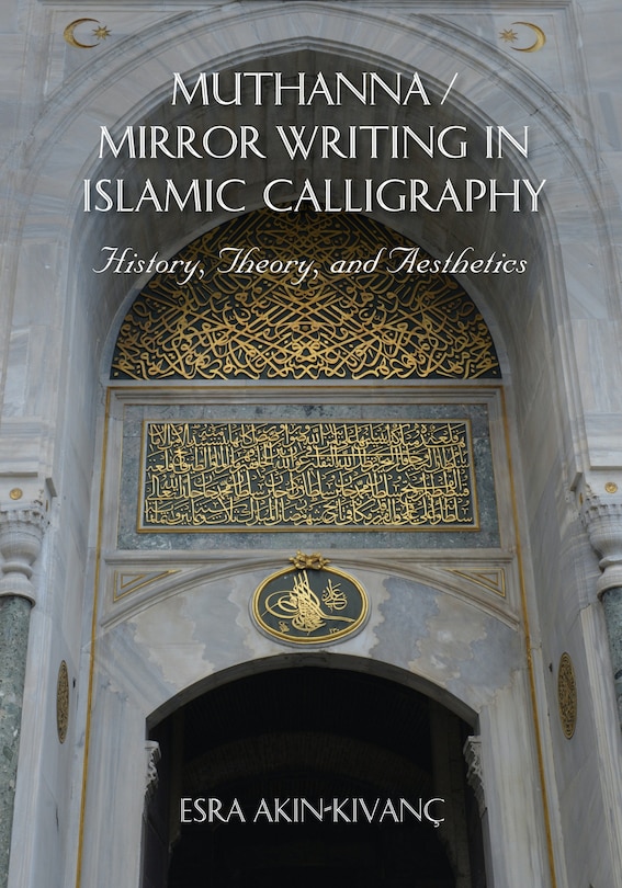 Couverture_Muthanna / Mirror Writing In Islamic Calligraphy
