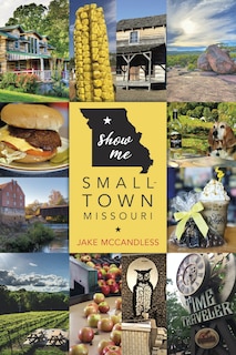 Couverture_Show Me Small-town Missouri