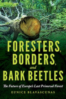 Front cover_Foresters, Borders, And Bark Beetles