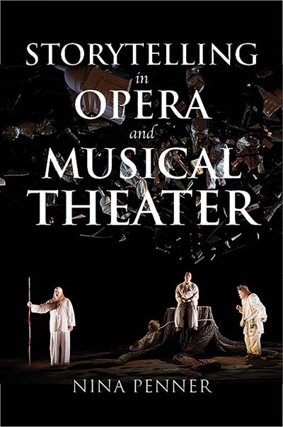 Front cover_Storytelling In Opera And Musical Theater