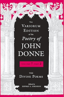 Front cover_The Variorum Edition Of The Poetry Of John Donne