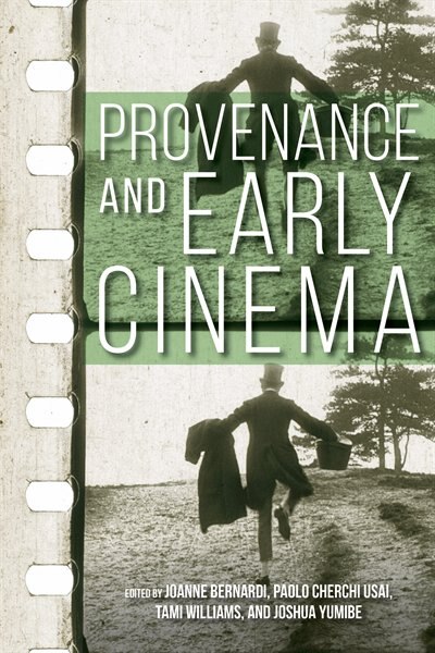 Front cover_Provenance And Early Cinema