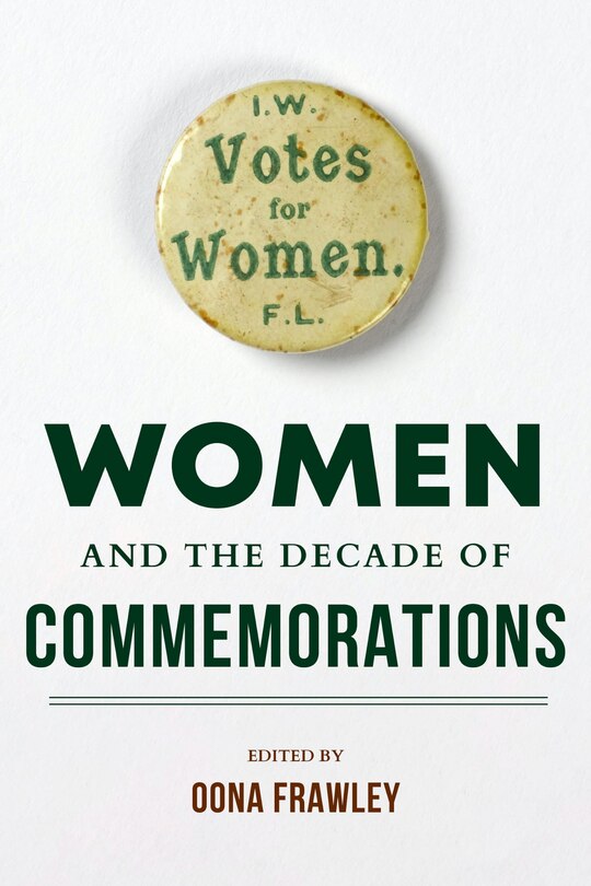 Front cover_Women And The Decade Of Commemorations