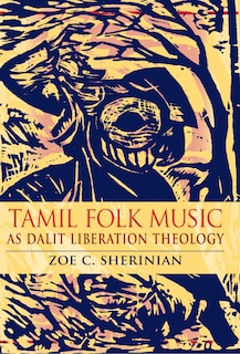Couverture_Tamil Folk Music As Dalit Liberation Theology