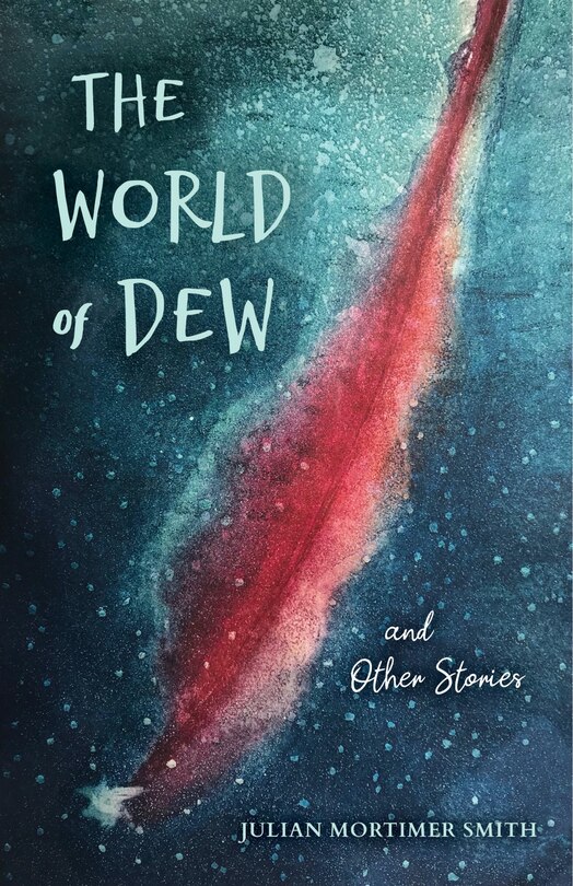 Front cover_The World Of Dew And Other Stories