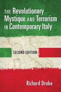 Couverture_The Revolutionary Mystique And Terrorism In Contemporary Italy