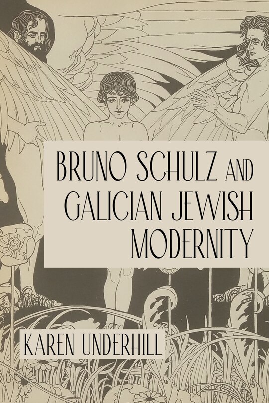 Front cover_Bruno Schulz And Galician Jewish Modernity