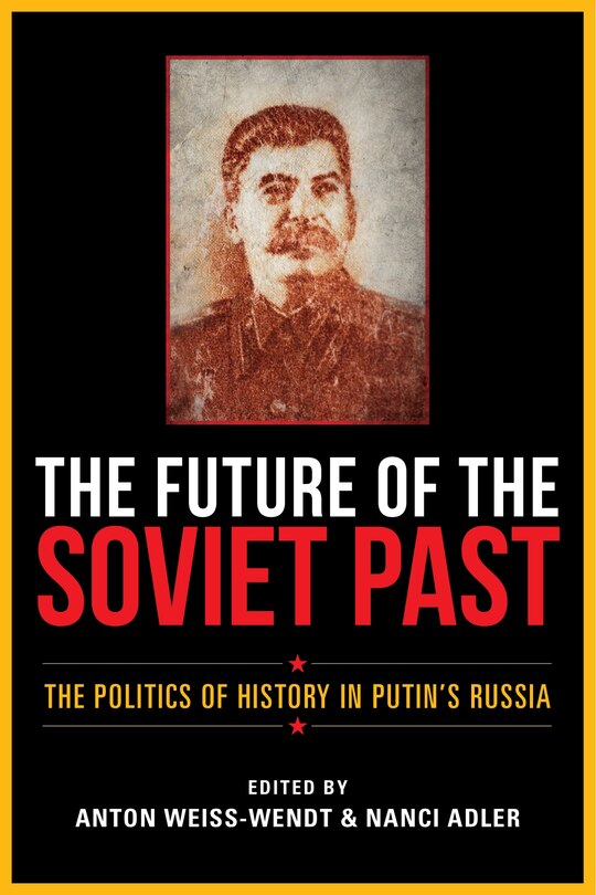 Front cover_The Future Of The Soviet Past