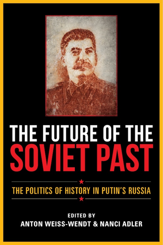 Front cover_The Future Of The Soviet Past